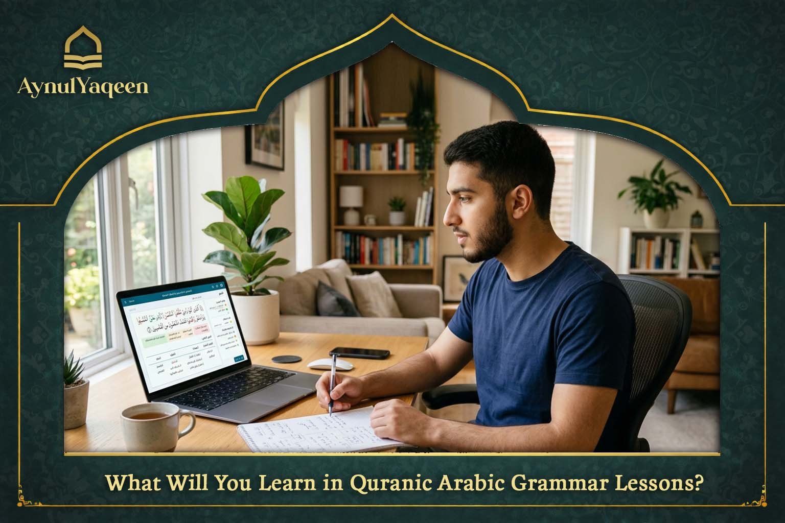What Will You Learn in Quranic Arabic Grammar Lessons?