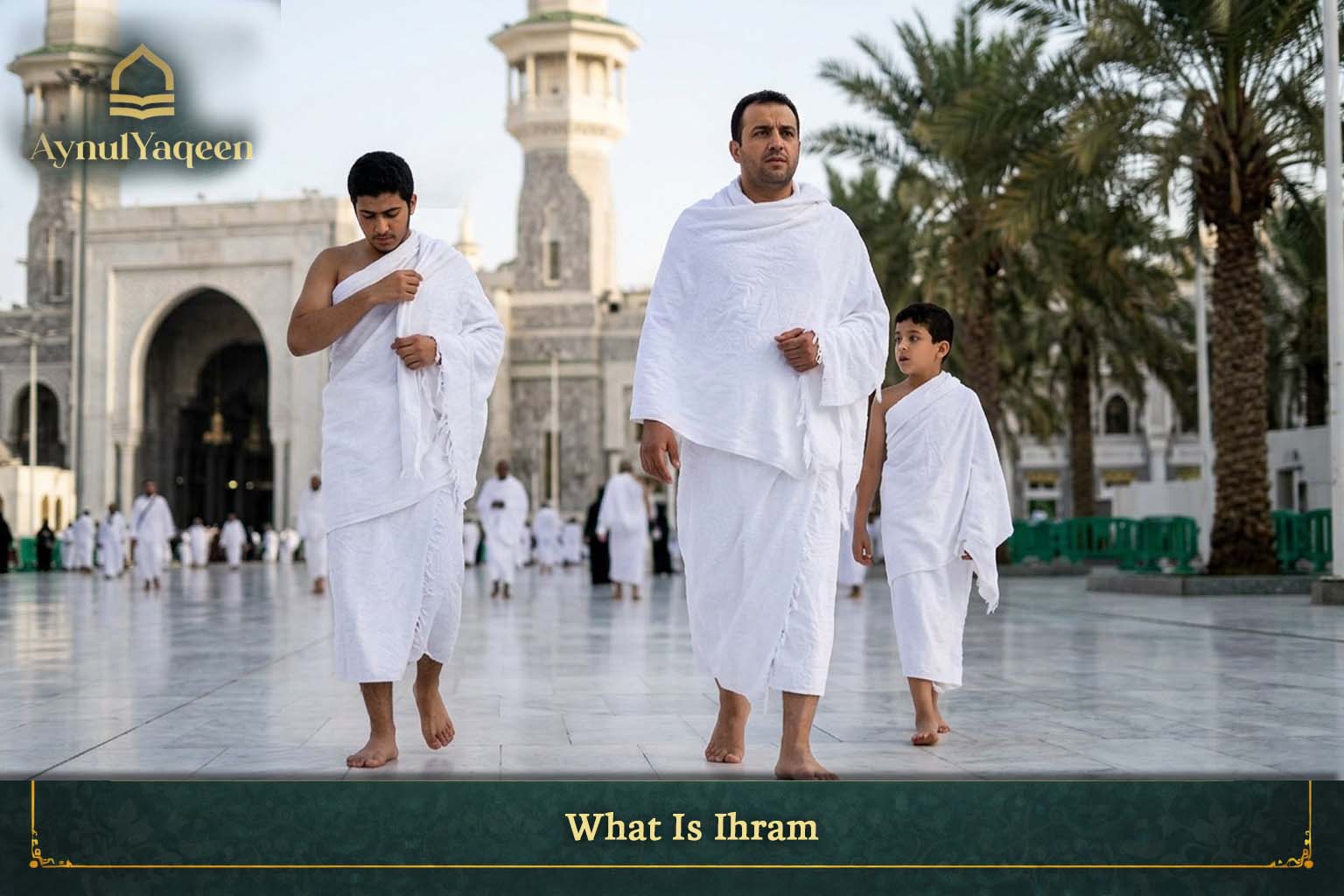 What Is Ihram