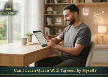 Can I Learn Quran With Tajweed by Myself?