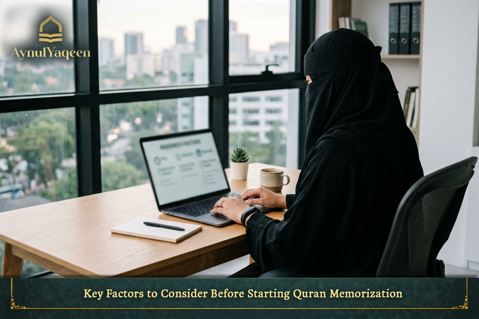 Key Factors to Consider Before Starting Quran Memorization