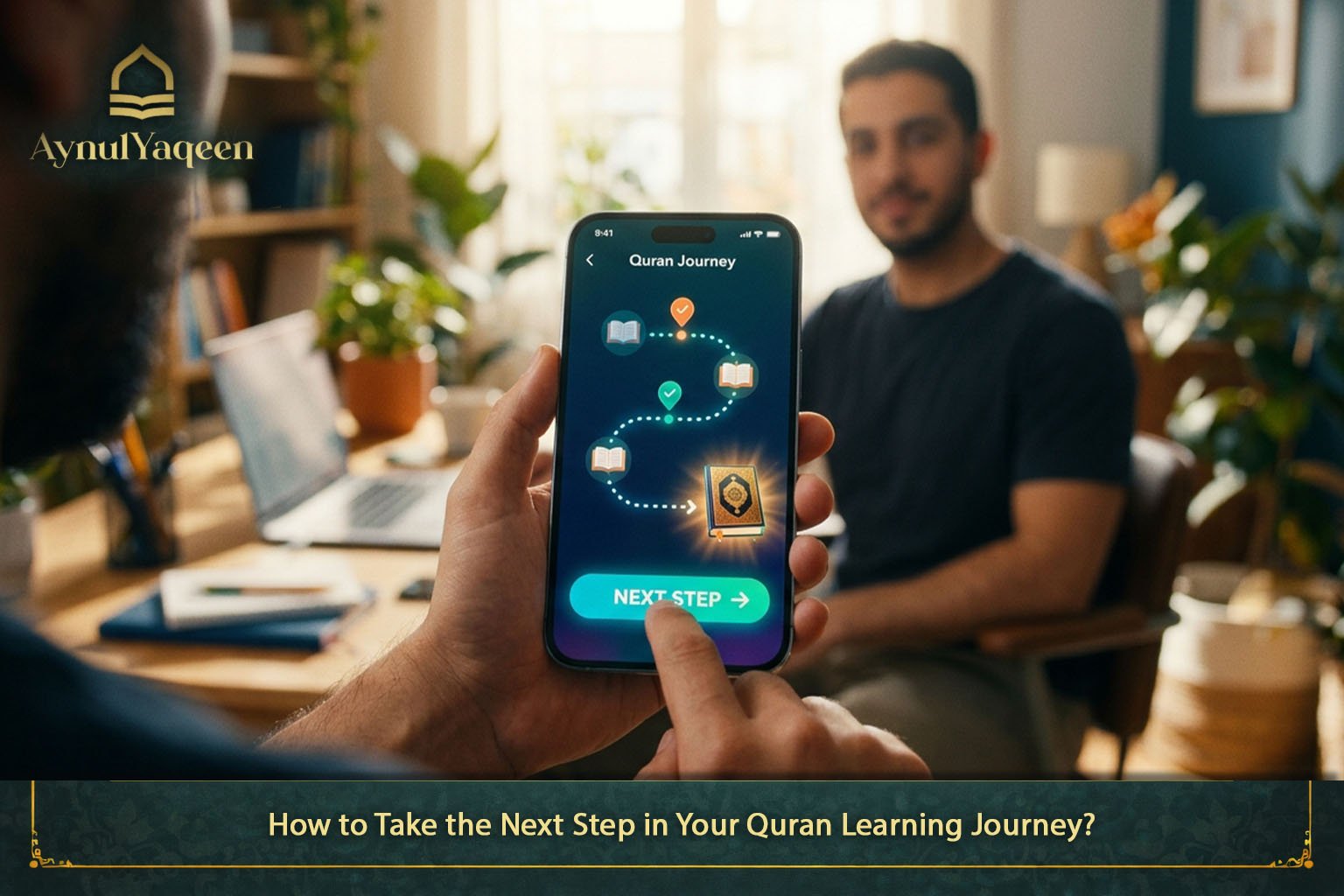 How to Take the Next Step in Your Quran Learning Journey?